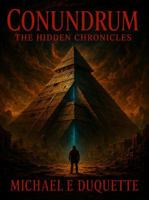 CONUNDRUM: The Hidden Chronicles B0H4YGGZ1G Book Cover
