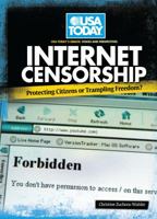 Internet Censorship: Protecting Citizens or Trampling Freedom? 0761351183 Book Cover