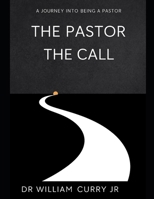 The Pastor: The Call B0F997TXH7 Book Cover