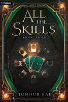 All the Skills 4: A Deck-Building Litrpg 1039470300 Book Cover