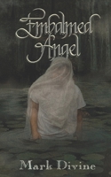 Embalmed Angel B0FB429V6K Book Cover