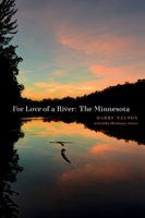 For Love of a River: The Minnesota 1643439170 Book Cover