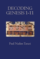 Decoding Genesis 1-11 1601910525 Book Cover