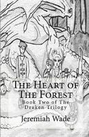 The Heart of the Forest (The Daken Trilogy, #2) 1453621431 Book Cover