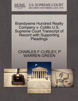 Brandywine Hundred Realty Company v. Cotillo U.S. Supreme Court Transcript of Record with Supporting Pleadings 1270240013 Book Cover