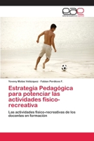 Estrategia Pedagógica para potenciar las actividades físico-recreativa 6202254343 Book Cover