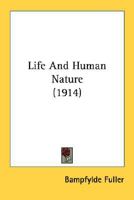 Life and Human Nature 0548637318 Book Cover