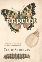 Imprint: A Memoir of Trauma in the Third Generation 1987915577 Book Cover