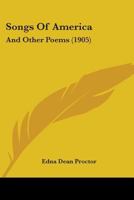 Songs of America: And Other Poems 1165764016 Book Cover