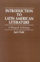 Introduction to Latin American Literature: A Bilingual Anthology 0819196940 Book Cover
