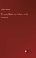 The Lord of Death and the Queen of Life: in large print 3387044747 Book Cover
