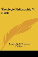 Theologie Philosophie V1 (1900) 1160259496 Book Cover