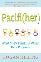 Pacifi(Her): What She's Thinking When She's Pregnant 1596528273 Book Cover