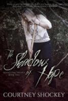 The Shadow of Hope 1530960797 Book Cover