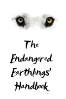 The Endangered Earthlings' Handbook 1695462092 Book Cover