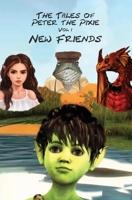 The Tales of Peter the Pixie Vol 1: New Friends B095GP9GYT Book Cover