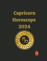 Capricorn Horoscope 2024 B0CLZ3CSRV Book Cover