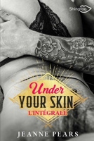 Under Your Skin: Intégrale (French Edition) 2379873399 Book Cover