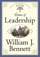 Virtues Of Leadership 0849990882 Book Cover