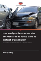 Une analyse des causes des accidents de la route dans le district d'Ernakulam 6205379759 Book Cover