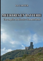 Meurtres en batterie: Une enquête du détective Tom RANDAL (French Edition) 2322558400 Book Cover