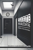 Siete Horizontal: Cuentos y Otras Distorsiones (Spanish Edition) B0GNP6DY7P Book Cover