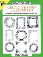 Ready-to-Use Celtic Frames and Borders 0486402355 Book Cover
