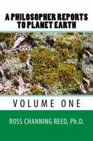 A Philosopher Reports to Planet Earth 1940514002 Book Cover