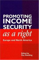 Promoting Income as a Right: Europe and North America 1843311747 Book Cover