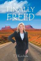 Finally Freed 1642586501 Book Cover