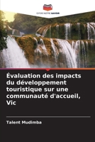 Évaluation des impacts du développement touristique sur une communauté d'accueil, Vic (French Edition) 6208221315 Book Cover