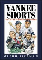 Yankee Shorts: 501 Of the Funniest One-Liners (Shorts Series) 0809229838 Book Cover