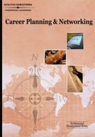 Career Planning & Networking: Professional Development Series 0538724749 Book Cover