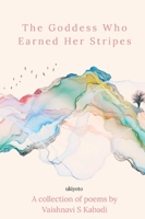 The Goddess Who Earned Her Stripes 9360164550 Book Cover