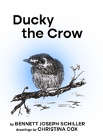 Ducky the Crow 1952668212 Book Cover
