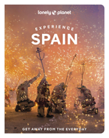 Lonely Planet Experience Spain 1788682653 Book Cover