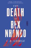 The Death of Rex Nhongo 0316300500 Book Cover
