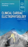 Clinical Cardiac Electrophysiology: A Practical Guide 032379338X Book Cover