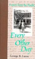 Every Other Day: Letters from the Pacific 1557505284 Book Cover