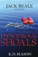 Dangerous Shoals 1502703696 Book Cover