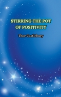 Stirring the Pot of Positivity B0CW29PP67 Book Cover
