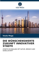 Die Wünschenswerte Zukunft Innovativer Städte 6202843918 Book Cover