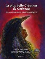 la plus belle creation de corbeau + cd audio 2896110844 Book Cover