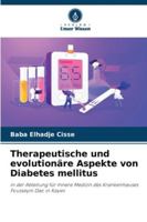 Therapeutische und evolutionäre Aspekte von Diabetes mellitus (German Edition) 6208940419 Book Cover