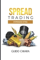 BUSINESS STRATEGY: COMMODITIES SPREAD TRADING B0C7T5HYC2 Book Cover