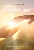 Forgive me B0FJYK88NV Book Cover