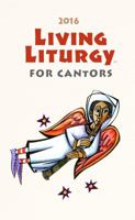 Living Liturgy for Cantors: Year C (2016) 0814649726 Book Cover