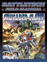 Battletech Field Manual: Crusader Clans 1555603432 Book Cover