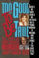 Too Good to Be True: The Story of Denise Redlick's Murder 0451402847 Book Cover