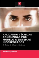 Aplicando Técnicas Conduzidas Por Modelo a Sistemas Incorporados 6203503827 Book Cover
